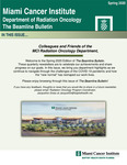 The Beamline Bulletin - Spring 2020 by Miami Cancer Institute - Department of Radiation Oncology