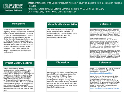 Centenarians with Cerebrovascular Disease. A study on patients from Boca Raton Regional Hospital