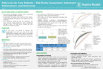 Falls in Acute Care Patients ─ Risk Factor Assessment, Instrument Performance, and Outcomes
