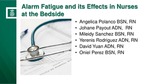 Alarm Fatigue and its Effects in Nurses at the Bedside​ by Angelica Polanco-Cabral, Johane Payoute, Mileidy Sanchez, Yerenis Rodriguez Garcia, David Yuan, and Oniel Perez Perez