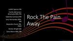Rock the Pain Away by Judith Spence, Cecilia Adrianzen Ahumada, Gabriela Carrasco, Jany Hernandez, Alejandro Duran, Keisha Wright Levy, and Zaira Marin