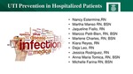 UTI Prevention in Hospitalized Patients ​ by Nancy D. Estermine, Martha V. Manso, Marco Petit-Bien, Marlene Charles, Kiara Reyes, Deja L. Leo, and Jessica Rodriguez