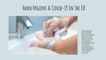Hand Hygiene and Covid 19 in the ED