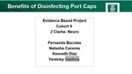 Benefits of Disinfecting Port Caps by Fernanda Bacolas, Natasha Caceres, and Kenneth Diaz-Huarcaya