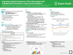 Improving Patient Experience in the Observation Unit: A Multimodal Performance Improvement Initiative by Madalyn Dickson; Olive Gibson BSN, RN; Maria O. Escobar MSN, RN, CCRN; Ardril McInnis; Alicia Gilliard; Carol Bush; Natalia Flores; and Elisabeth M. Bernabe